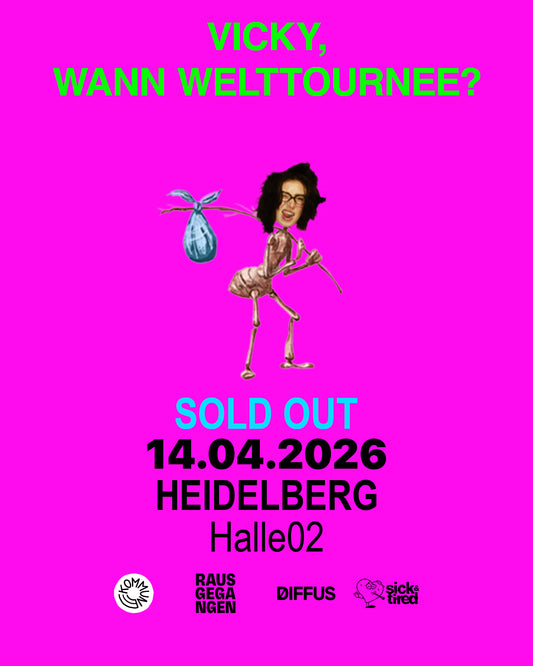 Heidelberg - VICKY, WANN WELTTOURNEE? - E-Ticket